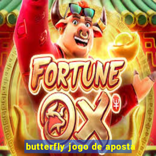 butterfly jogo de aposta